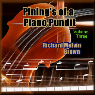 Pining's of a Piano Pundit, Volume 3