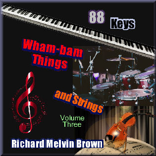 88 Keys Wham-bam Things and Strings, Volume 3