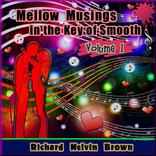 Mellow Musings in the Key of Smooth, Volume 1