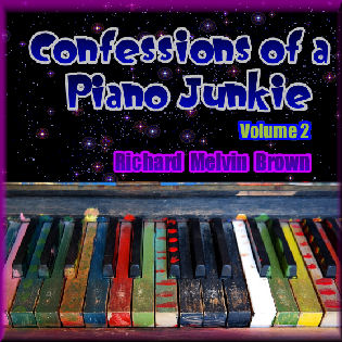 Confessions of a Piano Junkie, Volume 2