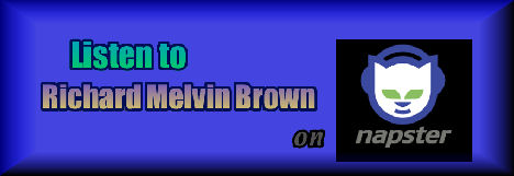 Listen to Richard Melvin Brown on Napster